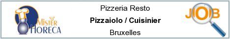 Offres d'emploi - Pizzaiolo / Cuisinier - Bruxelles