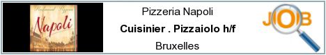 Vacatures - Cuisinier . Pizzaiolo h/f - Bruxelles