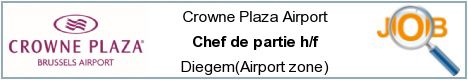 Job offers - Chef de partie h/f - Diegem(Airport zone)