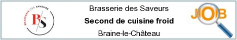 Offres d'emploi - Second de cuisine froid - Braine-le-Château