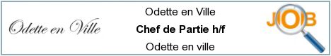 Offres d'emploi - Chef de Partie h/f - Odette en ville