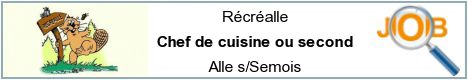 Vacatures - Chef de cuisine ou second - Alle s/Semois