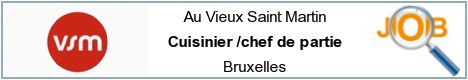 Offres d'emploi - Cuisinier /chef de partie - Bruxelles