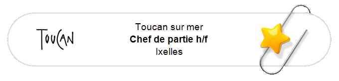 Nos annonces - Chef de partie h/f - Ixelles