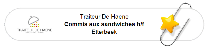 Nos annonces - Commis aux sandwiches h/f - Etterbeek