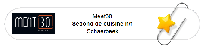 Nos annonces - Second de cuisine h/f - Schaerbeek
