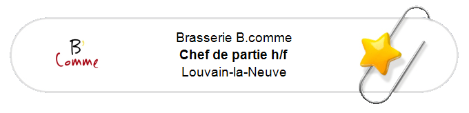 Nos annonces - Chef de partie h/f - Louvain-la-Neuve