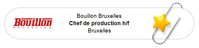 Nos annonces - Chef de production h/f - Bruxelles