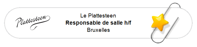 Nos annonces - Responsable de salle h/f - Bruxelles