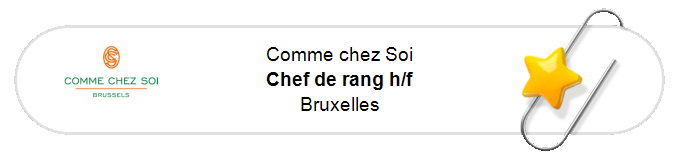 Nos annonces - Chef de rang h/f - Bruxelles