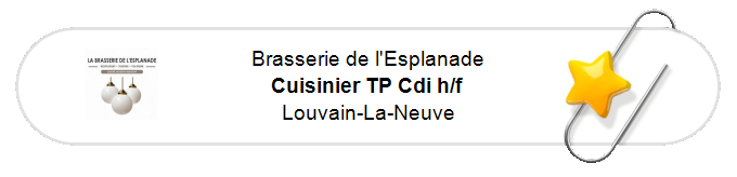 Nos annonces - Cuisinier TP Cdi h/f - Louvain-La-Neuve