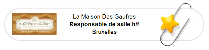 Nos annonces - Responsable de salle h/f - Bruxelles