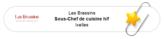 Nos annonces - Sous-Chef de cuisine h/f - Ixelles