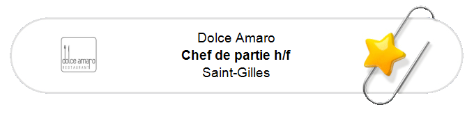 Nos annonces - Chef de partie h/f - Saint-Gilles