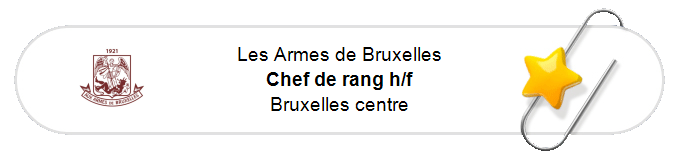 Nos annonces - Chef de rang h/f - Bruxelles centre