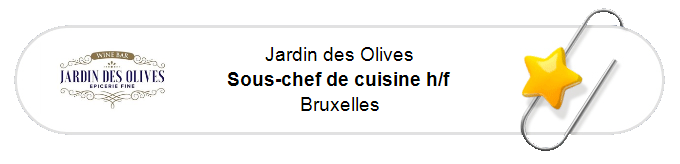 Nos annonces - Sous-chef de cuisine h/f - Bruxelles