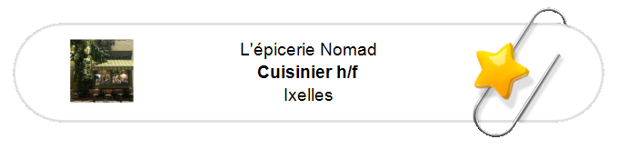 Nos annonces - Cuisinier h/f - Ixelles