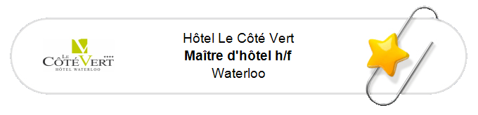 Nos annonces - Maître d'hôtel h/f - Waterloo