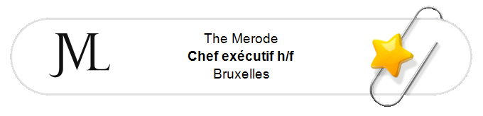 Nos annonces - Chef exécutif h/f - Bruxelles