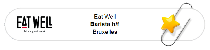 Nos annonces - Barista h/f - Bruxelles