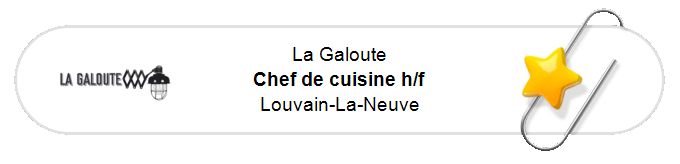 Nos annonces - Chef de cuisine h/f - Louvain-La-Neuve