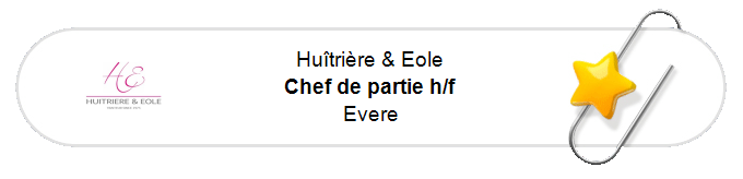 Nos annonces - Chef de partie h/f - Evere