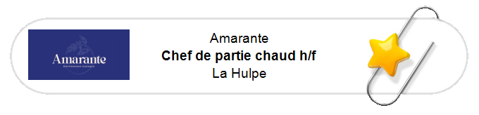 Nos annonces - Chef de partie chaud h/f - La Hulpe