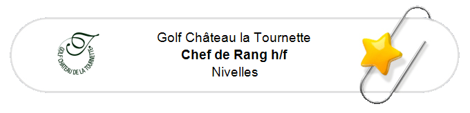 Nos annonces - Chef de Rang h/f - Nivelles
