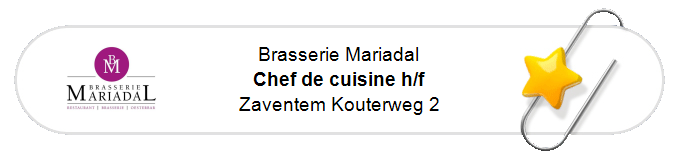 Nos annonces - Chef de cuisine h/f - Zaventem Kouterweg 2