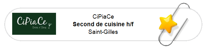 Nos annonces - Second de cuisine h/f - Saint-Gilles