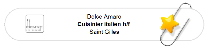 Nos annonces - Cuisinier italien h/f - Saint Gilles