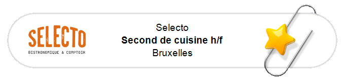 Nos annonces - Second de cuisine h/f - Bruxelles