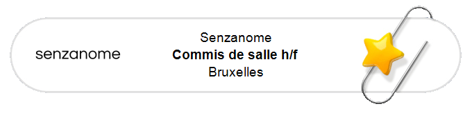 Nos annonces - Commis de salle h/f - Bruxelles