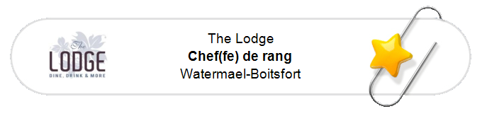 Nos annonces - Chef(fe) de rang - Watermael-Boitsfort