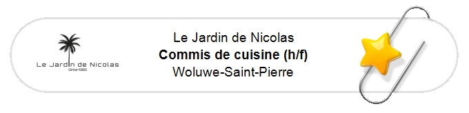 Nos annonces - Commis de cuisine (h/f) - Woluwe-Saint-Pierre