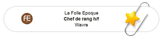 Nos annonces - Chef de rang h/f - Wavre