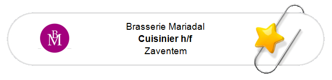 Nos annonces - Cuisinier h/f - Zaventem