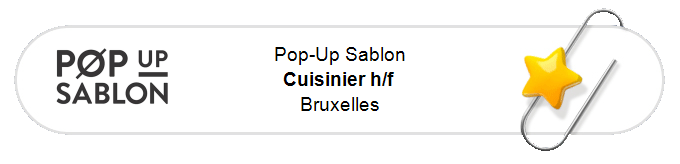 Nos annonces - Cuisinier h/f - Bruxelles