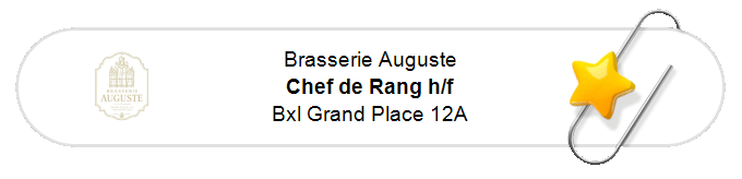 Nos annonces - Chef de Rang h/f - Bxl Grand Place 12A