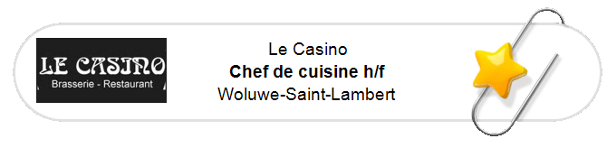 Nos annonces - Chef de cuisine h/f - Woluwe-Saint-Lambert